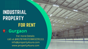 Industrial Property for Rent in Gurgaon